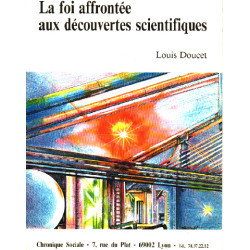 La foi affrontée aux découvertes scientifiques