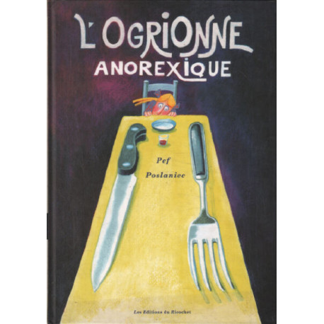 L'Ogrionne anorexique