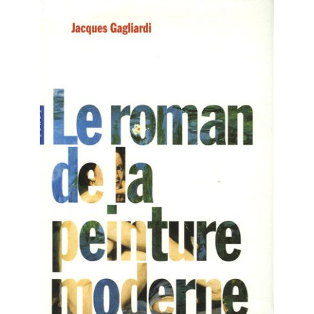 Le roman de la peinture moderne