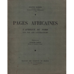 Pages africaines / l'afrique du nord vue par les litterateurs