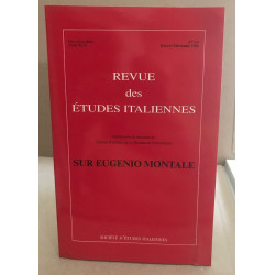 Revue des études italiennes / tome 44/ sur eugenio montale