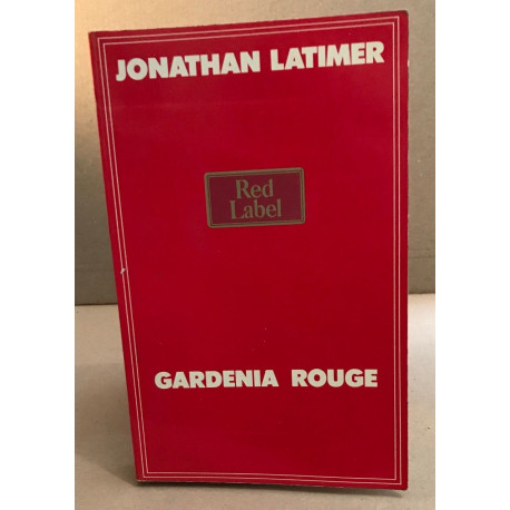 Gardenia rouge