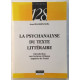 La psychanalyse du texte littéraire : Introduction aux lectures...