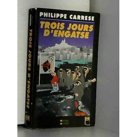 TROIS JOURS D'ENGATSE