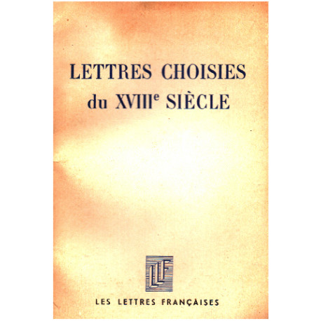Lettres choisies du XVIII° siecle