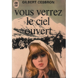 Vous verrez le ciel ouvert