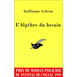 L'Algèbre du besoin. Prix Cognac 1999
