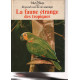 La faune étrange des tropiques