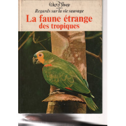La faune étrange des tropiques