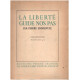 La liberté guide nos pas