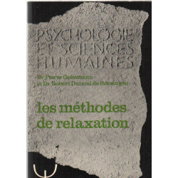 Methodes de relaxation / psychologie et sciences humaines