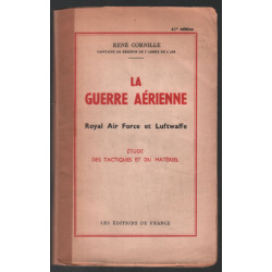 La guerre aérienne : Royal Air Force et Luftwaffe