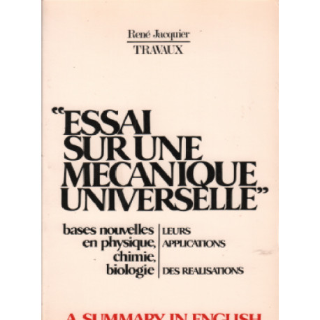Essai Sur Une Mecanique Universelle - Bases Nouvelles En Physique...