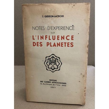 Notes d'experience sur l'influence des planetes