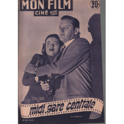 Midi gare centrale / revue mon film n° 281 william holden nancy olson