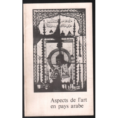 Aspects de l'art en pays arabe