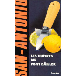 Les huîtres me font bâiller: Ouvrage reconnu d'inutilité publique