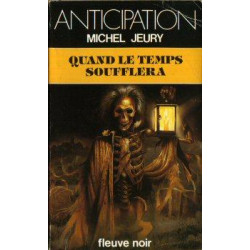 Quand le temps soufflera