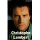 Christophe Lambert : "je ne suis pas un mythe "