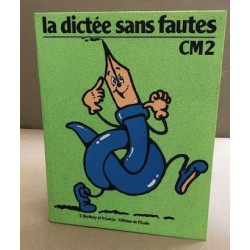 La Dictée sans fautes CM2