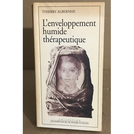 L'Enveloppement humide thérapeutique