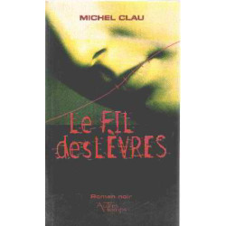 Le fil des lèvres