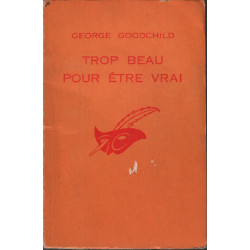 Trop beau pour etre vrai