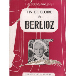 Fin et gloire de berlioz