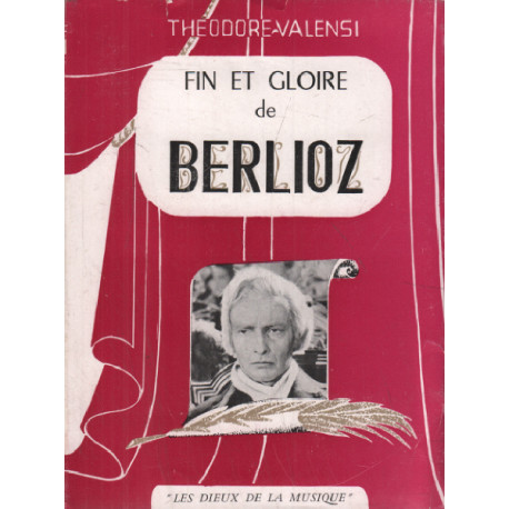 Fin et gloire de berlioz