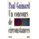 Un concours de circonstances