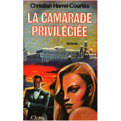 La camarade priviligiée