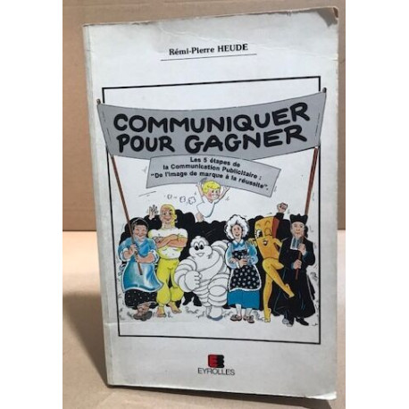 Communiquer pour gagner