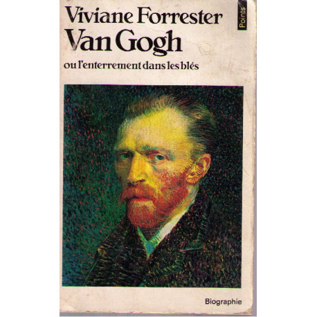 Van gogh ou l'enterrement dans les bles