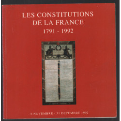 Les constitutions de la France 1791-1992 (expo en 1992)
