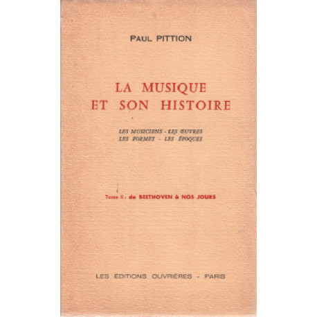 La musique et son histoire / les musiciens-les oeuvres-les...