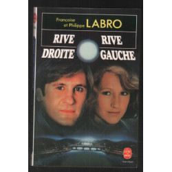 RIVE DROITE RIVE GAUCHE (texte intégral)