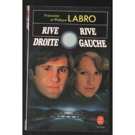 RIVE DROITE RIVE GAUCHE (texte intégral)