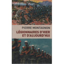 Légionnaires d'hier et d'aujourd'hui
