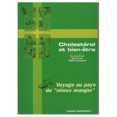Cholestérol et bien-être : Voyage au pays du mieux manger