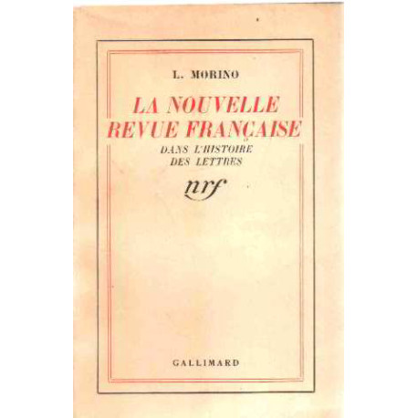 La Nouvelle revue française dans l'histoire des lettres