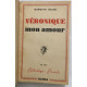 Véronique mon amour // Martine coeur intrépide (2 livres en 1 seul)