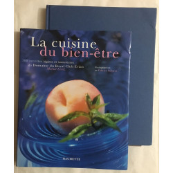 La cuisine du bien-être: 100 recettes légères et savoureuses du...