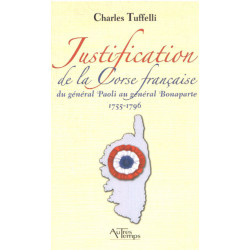 Justification de la Corse française : Du général Paoli au général...
