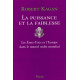 La Puissance et la Faiblesse