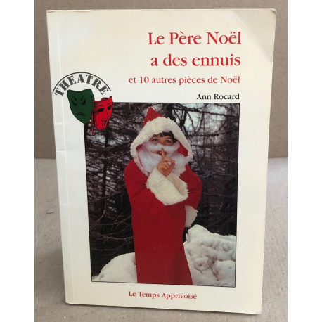 LE PERE NOEL A DES ENNUIS