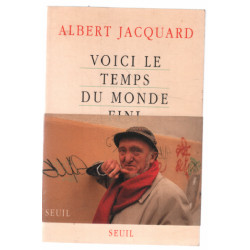 Voici le temps du monde fini