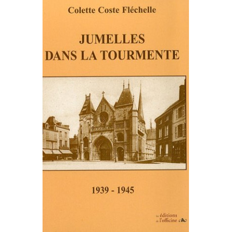 Jumelles dans la tourmente : 1939-1945