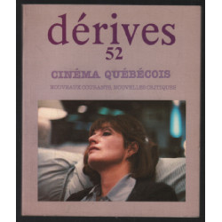 Dérives 52 : cinéma québecois