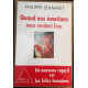 Quand nos émotions nous rendent fous: Nouveaux regards sur les...