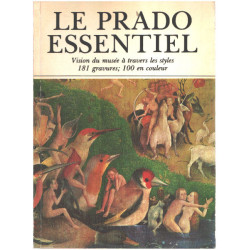 Le prado essentiel / vision du musée à travers les styles / 181...